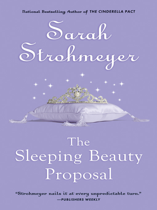 Title details for The Sleeping Beauty Proposal by Sarah Strohmeyer - Wait list